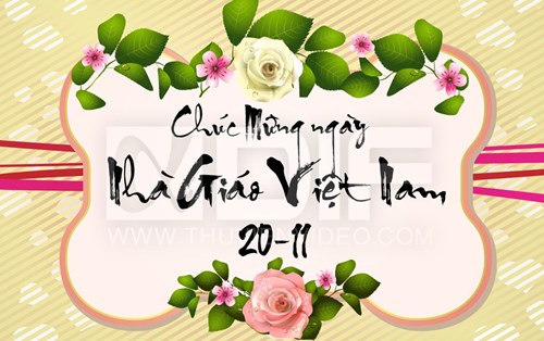 Chào mừng ngày nhà giáo Việt Nam 20/11